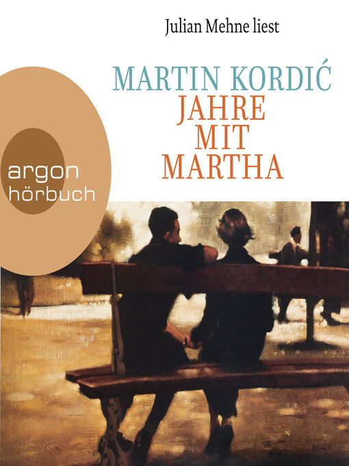 Title details for Jahre mit Martha (Ungekürzte Lesung) by Martin Kordić - Wait list